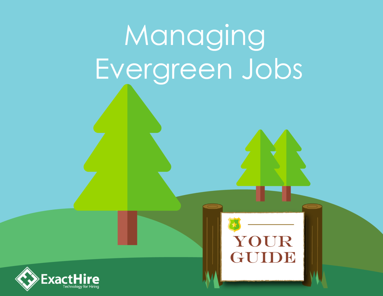 Employer Considerations for Posting and Managing Evergreen Jobs ExactHire